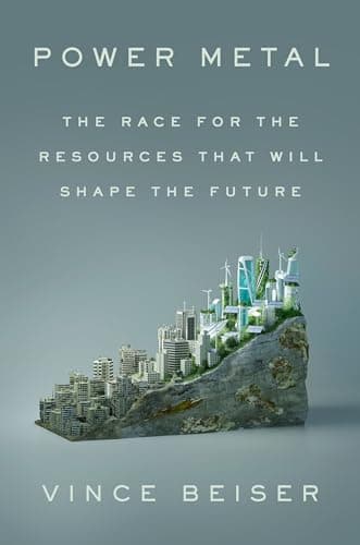 Cover of Power Metal: The Race for the Resources That Will Shape the Future