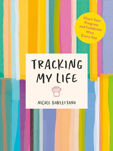 Cover of Tracking My Life: Chart Your Progress and Celebrate Wins Every Day