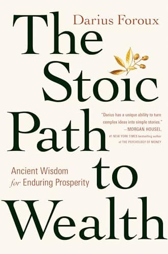 Cover of The Stoic Path to Wealth: Ancient Wisdom for Enduring Prosperity