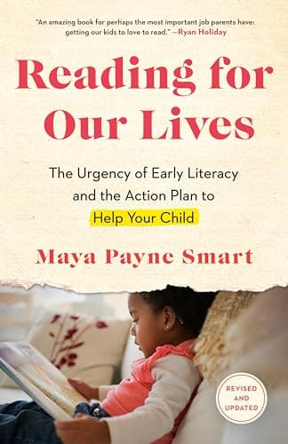 Cover of Reading for Our Lives: The Urgency of Early Literacy and the Action Plan to Help Your Child (Revised & Updated)