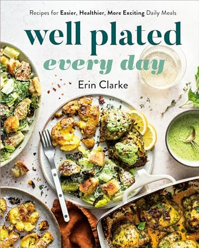 Cover of Well Plated Every Day: Recipes for Easier, Healthier, More Exciting Daily Meals