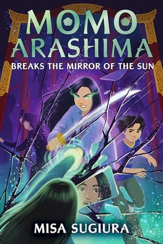 Cover of Momo Arashima Breaks the Mirror of the Sun (Momo Arashima, Bk. 2)