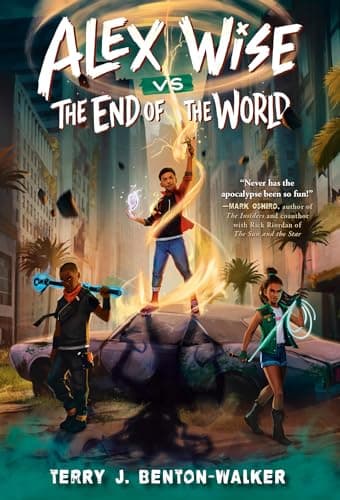 Cover of Alex Wise vs The End of the World (Alex Wise, Bk. 1)