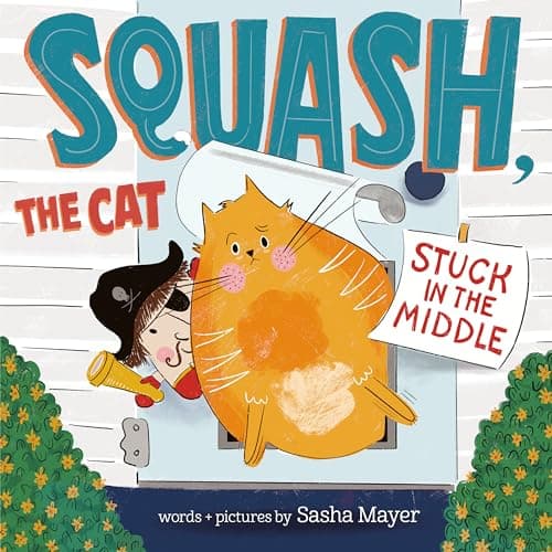 Cover of Stuck in the Middle (Squash, the Cat)