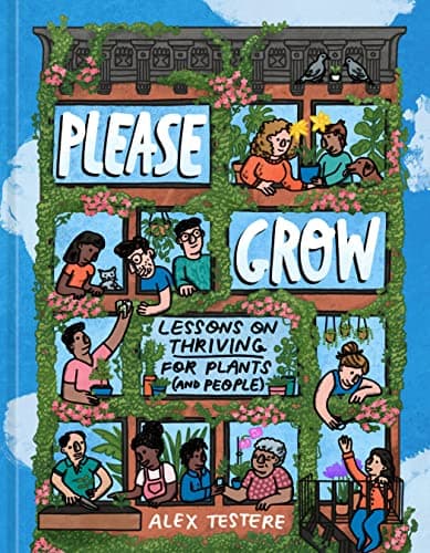 Cover of Please Grow: Lessons on Thriving for Plants (and People)