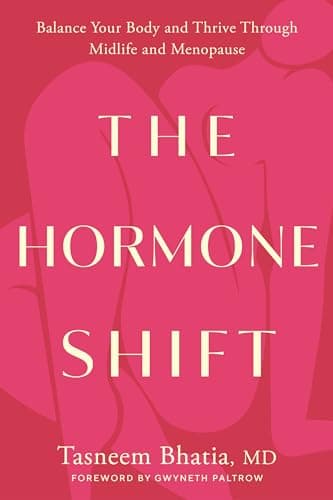 Cover of The Hormone Shift: Balance Your Body and Thrive Through Midlife and Menopause