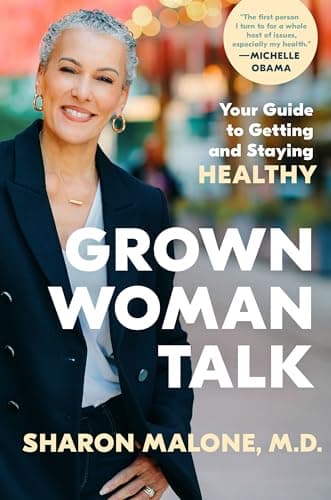 Cover of Grown Woman Talk: Your Guide to Getting and Staying Healthy
