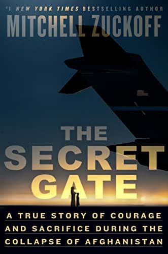 Cover of The Secret Gate: A True Story of Courage and Sacrifice During the Collapse of Afghanistan