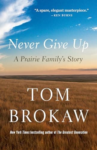 Cover of Never Give Up: A Prairie Family's Story