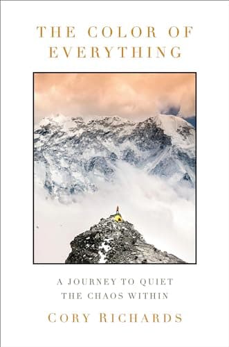 Cover of The Color of Everything: A Journey to Quiet the Chaos Within