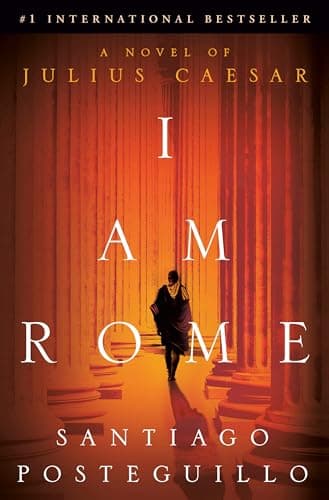 Cover of I Am Rome: A Novel of Julius Caesar