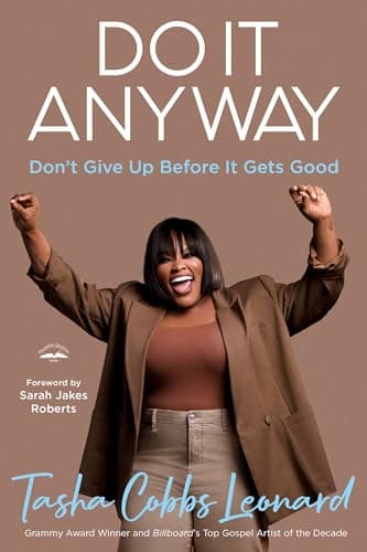 Cover of Do It Anyway: Don't Give Up Before It Gets Good