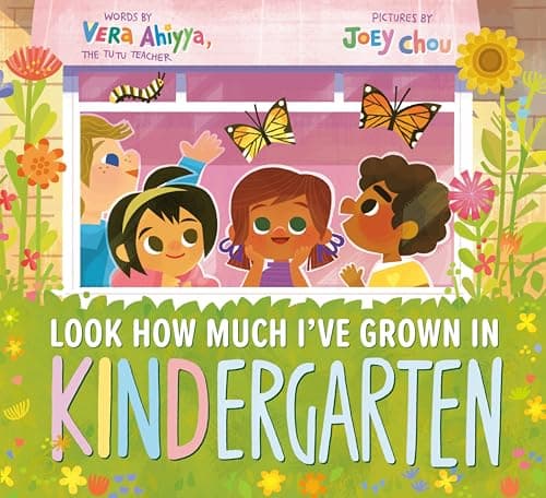 Cover of Look How Much I've Grown in Kindergarten