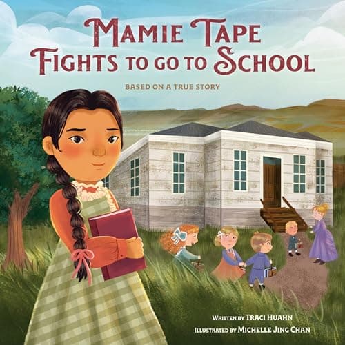 Cover of Mamie Tape Fights to Go to School: Based on a True Story