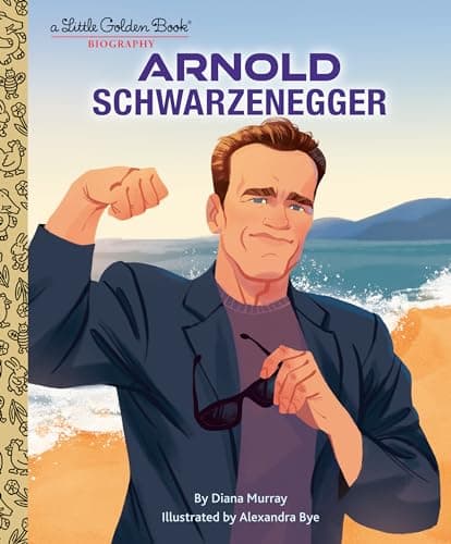 Cover of Arnold Schwarzenegger (A Little Golden Book Biography)