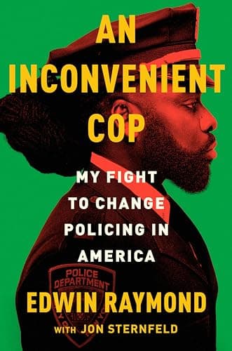 Cover of An Inconvenient Cop: My Fight to Change Policing in America