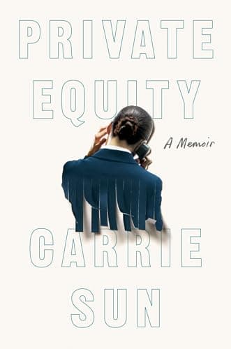Cover of Private Equity: A Memoir