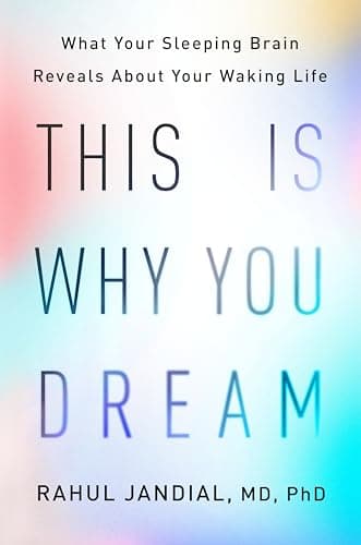 Cover of This Is Why You Dream: What Your Sleeping Brain Reveals About Your Waking Life