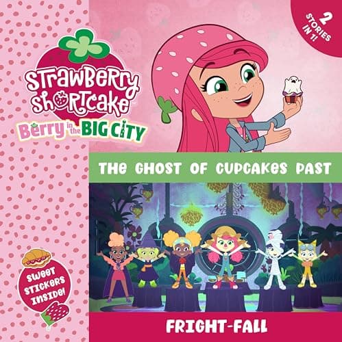 Cover of The Ghost of Cupcakes Past/Fright-Fall (Strawberry Shortcake: Berry in the Big City)