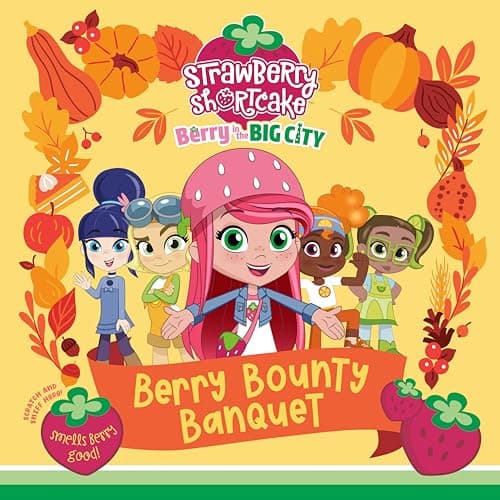 Cover of Berry Bounty Banquet (Strawberry Shortcake: Berry in the Big City)