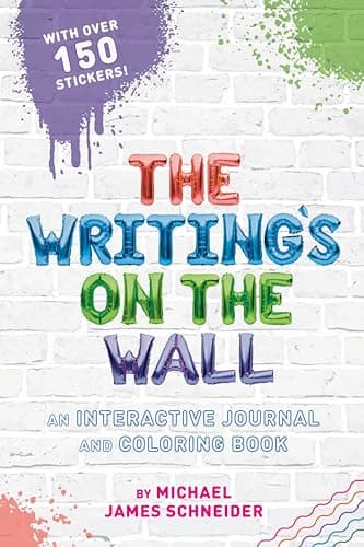 Cover of The Writing's on the Wall: An Interactive Journal and Coloring Book