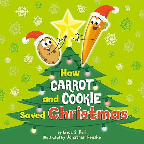 Cover of How Carrot and Cookie Saved Christmas