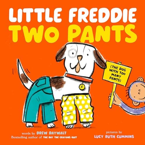 Cover of Little Freddie Two Pants (The Dog With Too Many Pants)