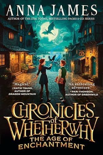 Cover of The Age of Enchantment (Chronicles of Whetherwhy, Bk. 1)