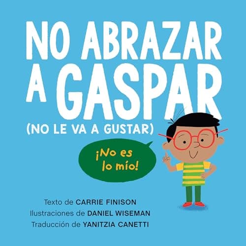Cover of No Abrazar A Gaspar (No Le Va A Gustar)