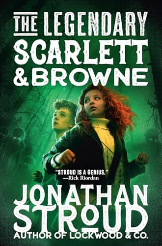 Cover of The Legendary Scarlett and Browne (Scarlett and Browne, Bk. 3)