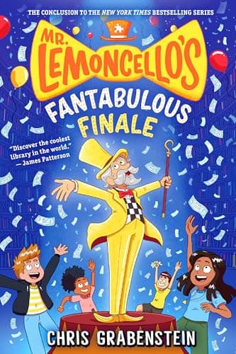 Cover of Mr. Lemoncello's Fantabulous Finale (Mr. Lemoncello's Library, Bk. 6)