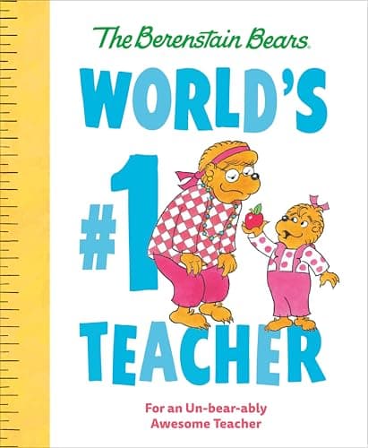Cover of World's #1 Teacher: For an Un-Bear-Ably Awesome Teacher (The Berenstain Bears)