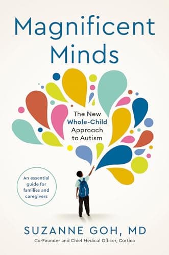 Cover of Magnificent Minds: The New Whole-Child Approach to Autism