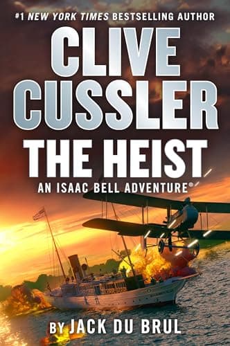 Cover of Clive Cussler The Heist (Isaac Bell, Bk. 14)