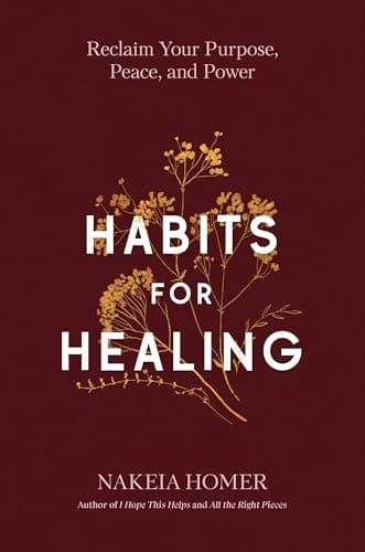 Cover of Habits for Healing: Reclaim Your Purpose, Peace, and Power