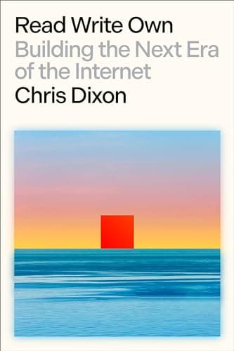 Cover of Read Write Own: Building the Next Era of the Internet