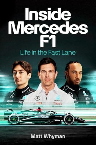 Cover of Inside Mercedes F1: Life in the Fast Lane