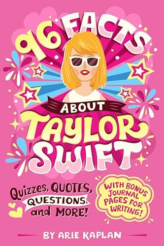 Cover of 96 Facts About Taylor Swift: Quizzes, Quotes, Questions, and More! With Bonus Journal Pages for Writing! (96 Facts About...)