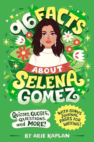 Cover of 96 Facts About Selena Gomez: Quizzes, Quotes, Questions, and More! With Bonus Journal Pages for Writing! (96 Facts About...)