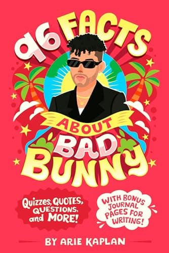Cover of 96 Facts About Bad Bunny: Quizzes, Quotes, Questions, and More! With Bonus Journal Pages for Writing! (96 Facts About...)