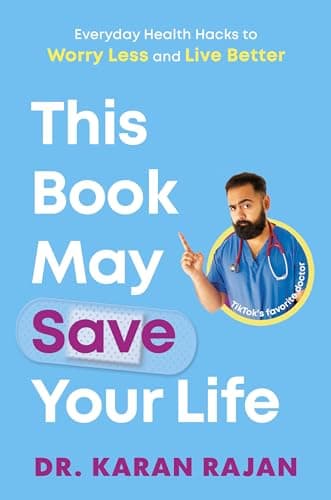 Cover of This Book May Save Your Life: Everyday Health Hacks to Worry Less and Live Better