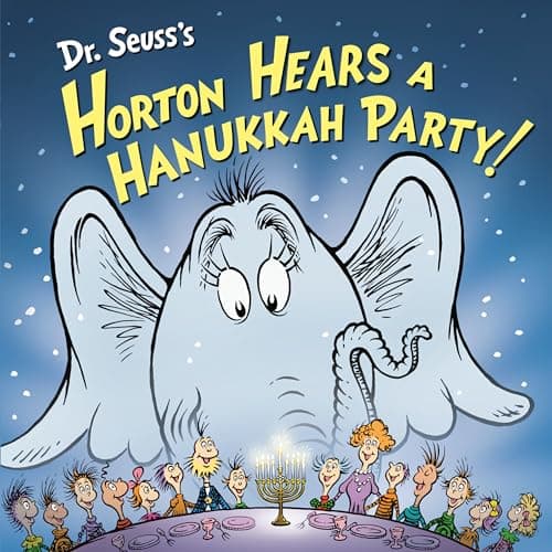 Cover of Dr. Seuss's Horton Hears a Hanukkah Party! (Horton's Holiday Tales)