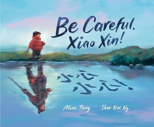 Cover of Be Careful, Xiao Xin!