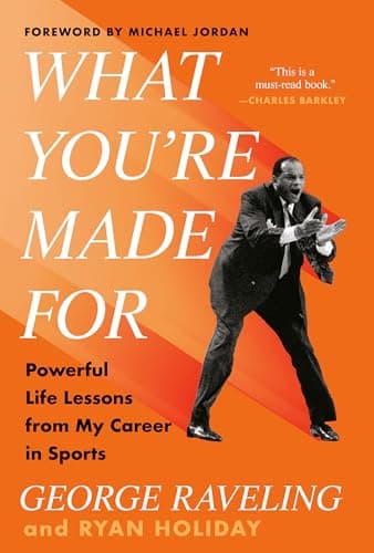 Cover of What You're Made For: Powerful Life Lessons From My Career in Sports