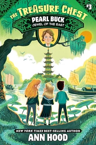 Cover of Pearl Buck: Jewel of the East (The Treasure Chest, Bk. 3)