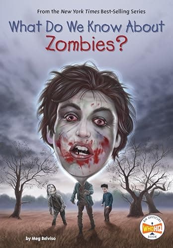 Cover of What Do We Know About Zombies? (WhoHQ)