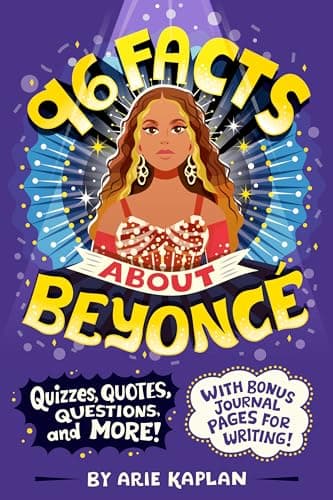 Cover of 96 Facts About Beyoncé: Quizzes, Quotes, Questions, and More! With Bonus Journal Pages for Writing! (96 Facts About...)