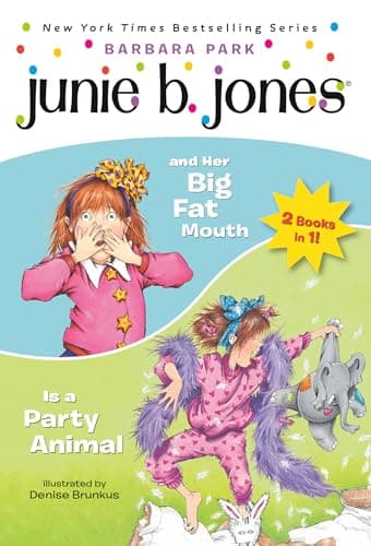 Cover of Junie B. Jones 2 Books in 1! (Junie B. Jones and Her Big Fat Mouth/Junie B Jones Is a Party Animal)