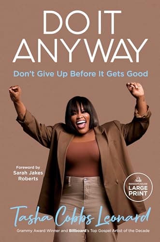 Cover of Do It Anyway: Don't Give Up Before It Gets Good (Large Print)