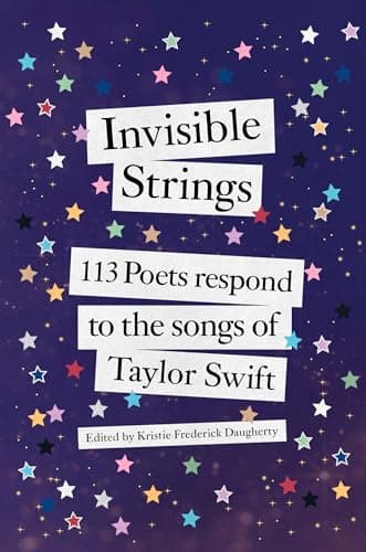 Cover of Invisible Strings: 113 Poets Respond to the Songs of Taylor Swift